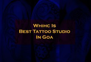 which is the best tattoo studio in goa