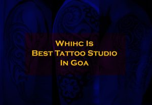 which is the best tattoo studio in goa
